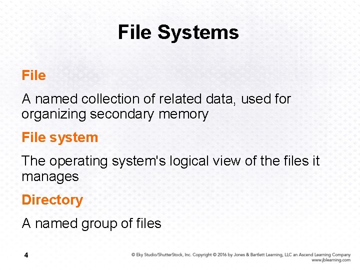 File Systems File A named collection of related data, used for organizing secondary memory