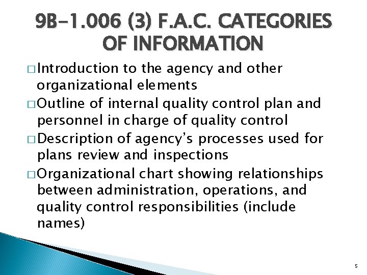 9 B-1. 006 (3) F. A. C. CATEGORIES OF INFORMATION � Introduction to the