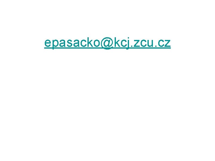epasacko@kcj. zcu. cz 
