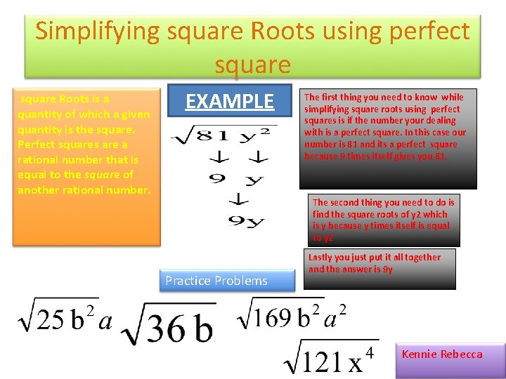 Simplifying square Roots using perfect square Roots is a quantity of which a given