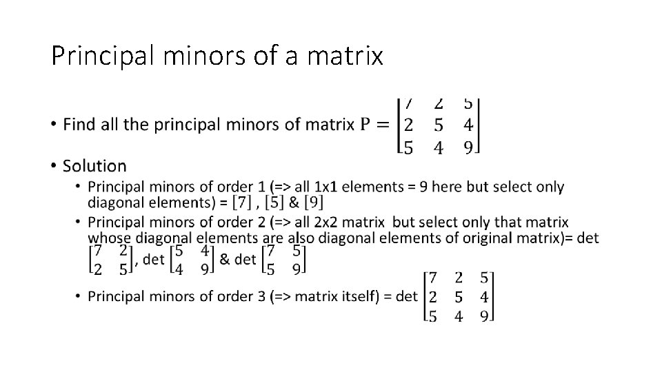 Principal minors of a matrix • 