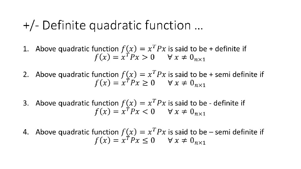 +/- Definite quadratic function … • 