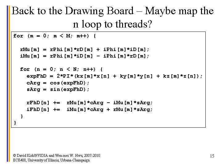 Back to the Drawing Board – Maybe map the n loop to threads? for