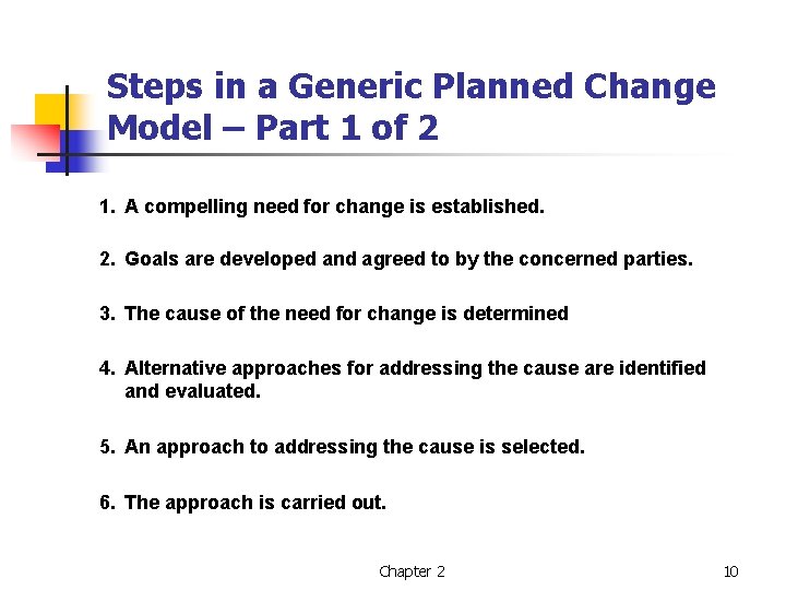 Steps in a Generic Planned Change Model – Part 1 of 2 1. A