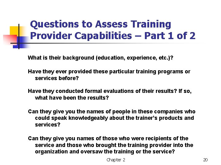 Questions to Assess Training Provider Capabilities – Part 1 of 2 What is their