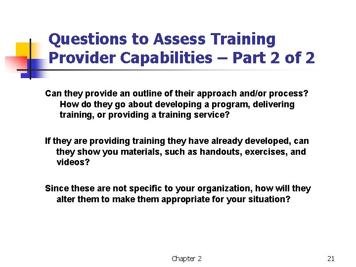 Questions to Assess Training Provider Capabilities – Part 2 of 2 Can they provide