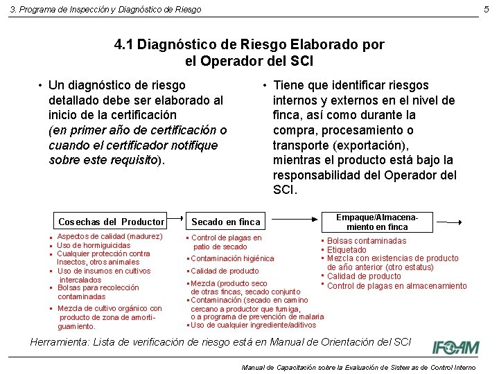 3. Programa de Inspección y Diagnóstico de Riesgo 5 4. 1 Diagnóstico de Riesgo 3. Programa de Inspección y Diagnóstico de Riesgo 5 4. 1 Diagnóstico de Riesgo