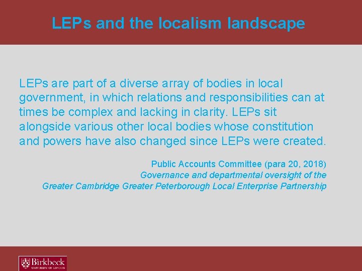 LEPs and the localism landscape LEPs are part of a diverse array of bodies