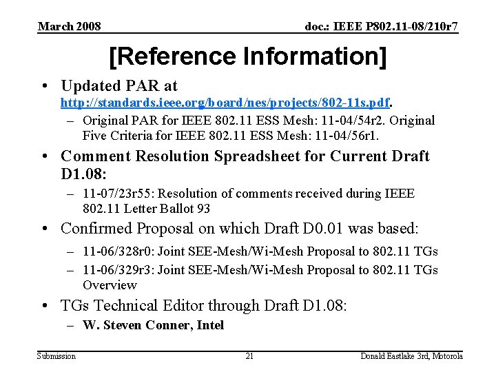 March 2008 doc. : IEEE P 802. 11 -08/210 r 7 [Reference Information] •