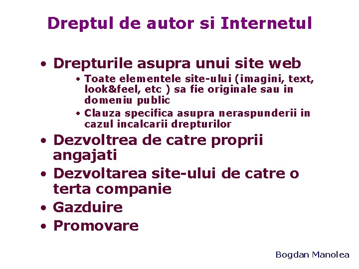 Dreptul de autor si Internetul • Drepturile asupra unui site web • Toate elementele