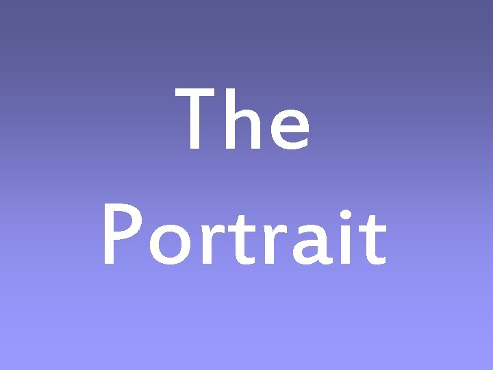 The Portrait 