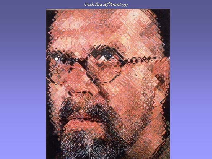 Chuck Close Self Portrait 1997 