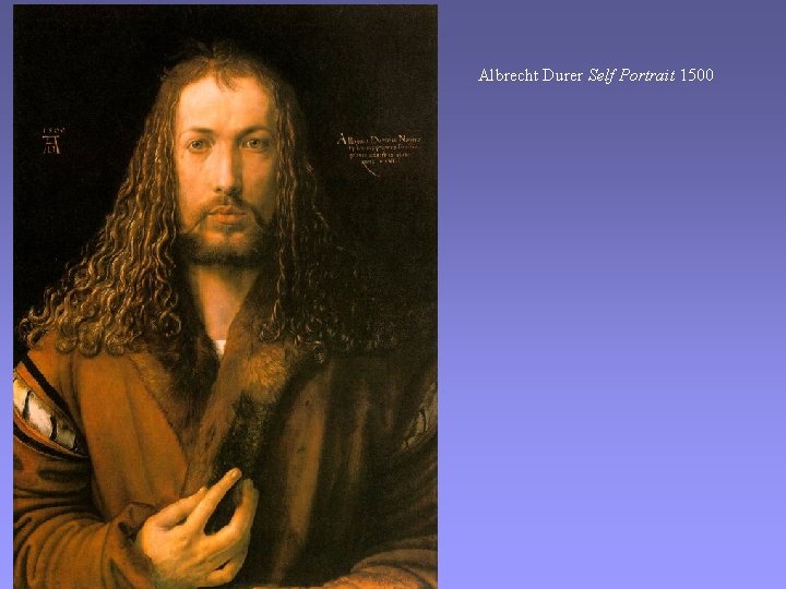 Albrecht Durer Self Portrait 1500 