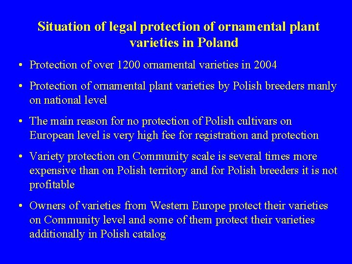 Situation of legal protection of ornamental plant varieties in Poland • Protection of over