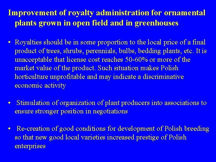 Improvement of royalty administration for ornamental plants grown in open field and in greenhouses