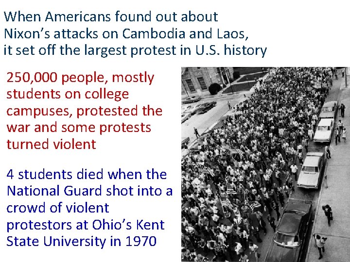 When Americans found out about Nixon’s attacks on Cambodia and Laos, it set off