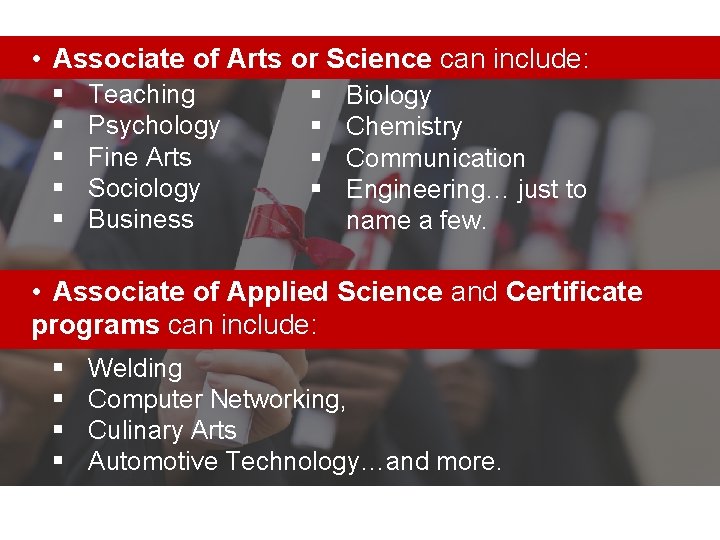  • Associate of Arts or Science can include: § § § Teaching Psychology