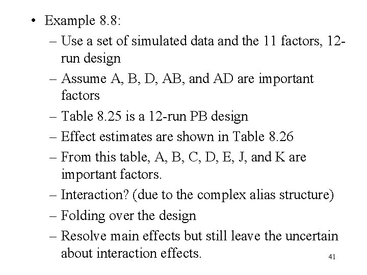  • Example 8. 8: – Use a set of simulated data and the