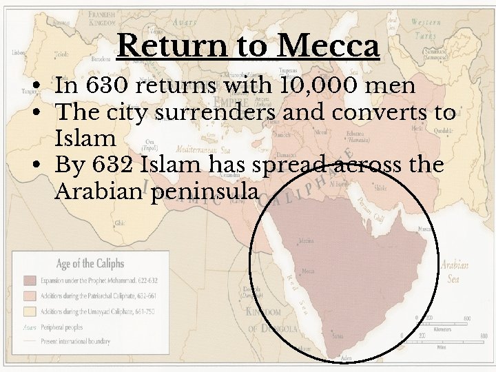 Return to Mecca • In 630 returns with 10, 000 men • The city