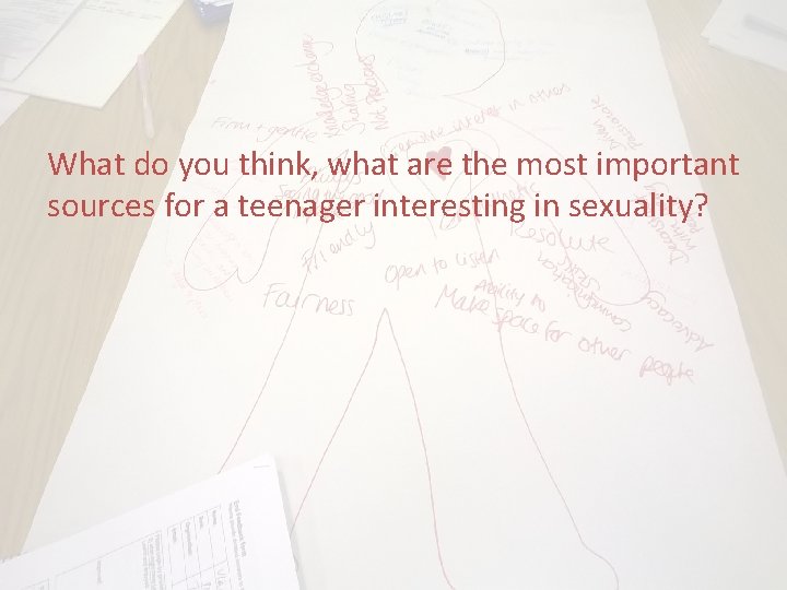 What do you think, what are the most important sources for a teenager interesting