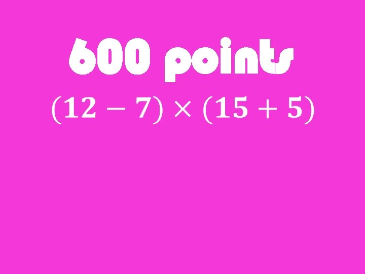 600 points 