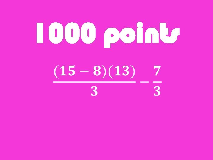1000 points 