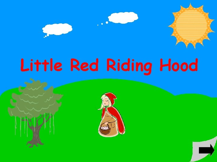 Little Red Riding Hood 