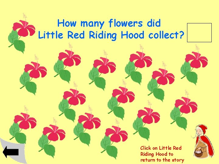 How many flowers did Little Red Riding Hood collect? Click on Little Red Riding
