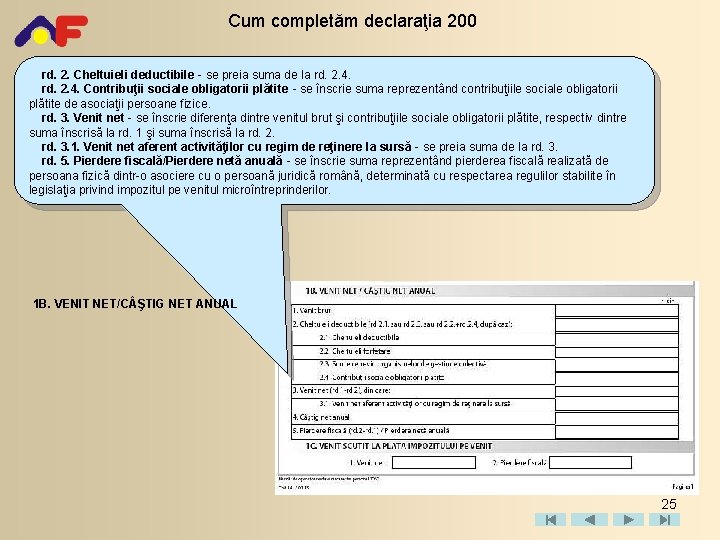 Cum completăm declaraţia 200 rd. 2. Cheltuieli deductibile - se preia suma de la