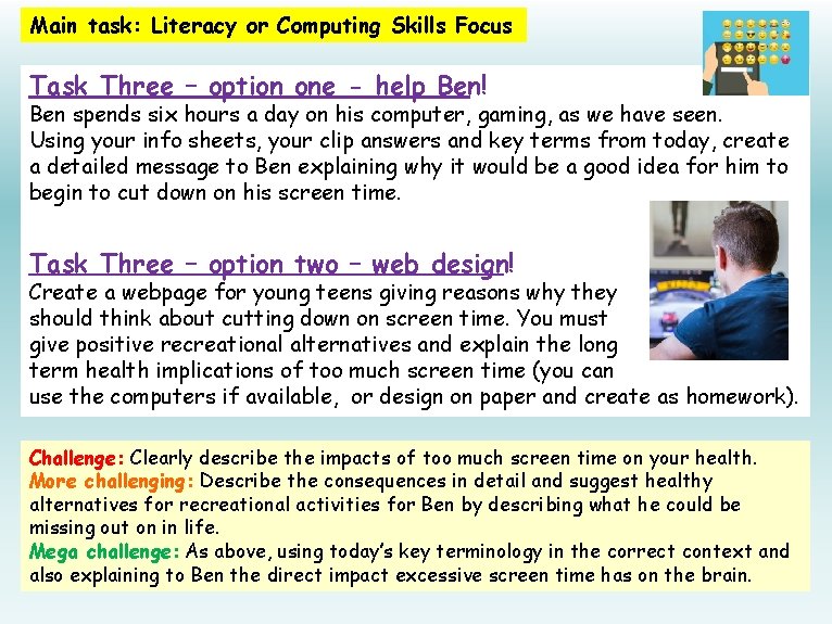 Main task: Literacy or Computing Skills Focus Task Three – option one - help