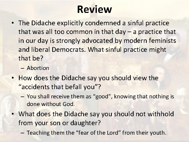 Review • The Didache explicitly condemned a sinful practice that was all too common