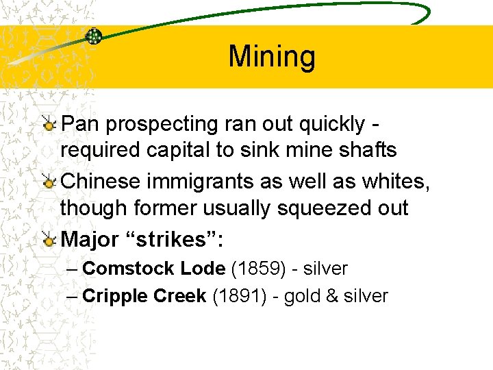 Mining Pan prospecting ran out quickly required capital to sink mine shafts Chinese immigrants