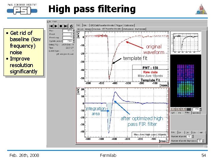 High pass filtering • Get rid of baseline (low frequency) noise • Improve resolution
