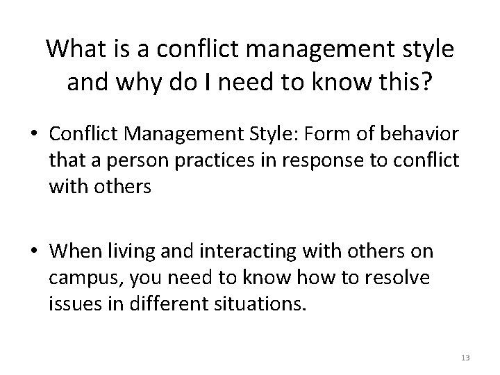 What is a conflict management style and why do I need to know this?