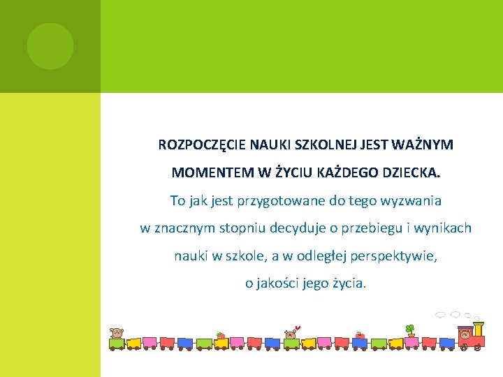 ROZPOCZĘCIE NAUKI SZKOLNEJ JEST WAŻNYM MOMENTEM W ŻYCIU KAŻDEGO DZIECKA. To jak jest przygotowane