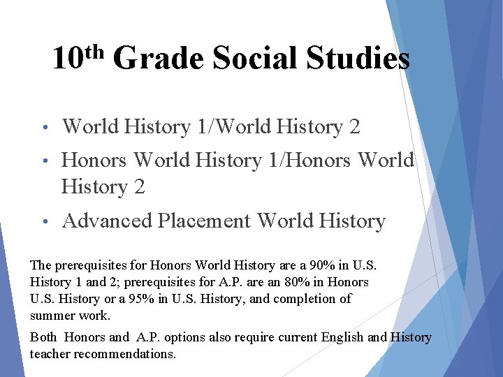 th 10 Grade Social Studies • World History 1/World History 2 • Honors World