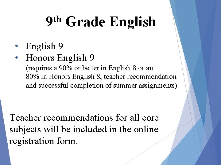 th 9 Grade English • English 9 • Honors English 9 (requires a 90%