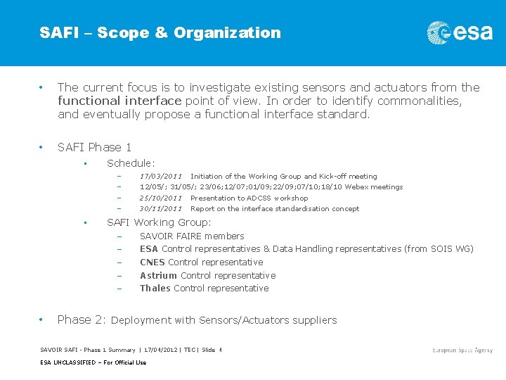 SAFI – Scope & Organization • The current focus is to investigate existing sensors