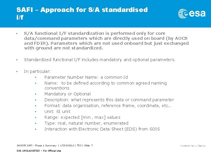 SAFI – Approach for S/A standardised i/f • S/A functional I/F standardization is performed