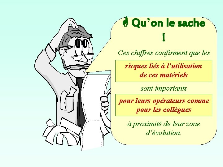  Qu’on le sache ! Ces chiffres confirment que les risques liés à l’utilisation