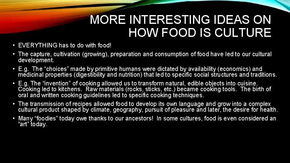 MORE INTERESTING IDEAS ON HOW FOOD IS CULTURE • EVERYTHING has to do with