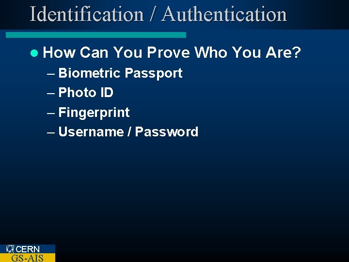 Identification / Authentication l How Can You Prove Who You Are? – Biometric Passport
