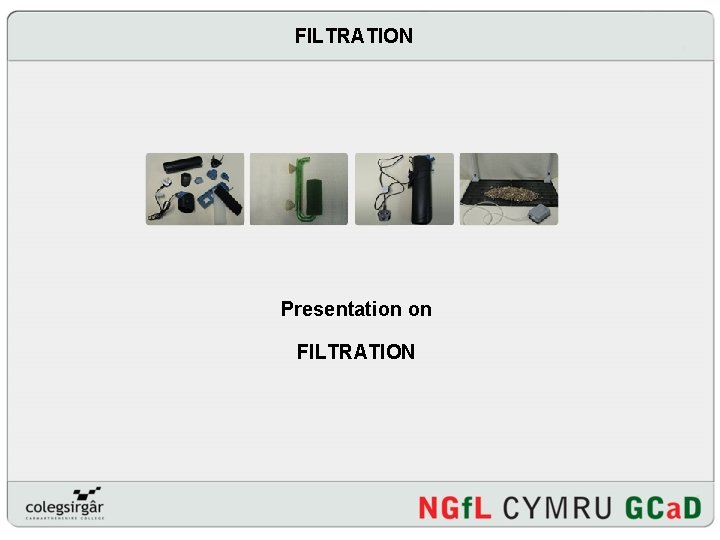 FILTRATION Presentation on FILTRATION 