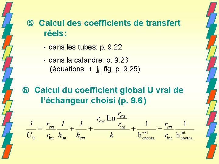  Calcul des coefficients de transfert réels: dans les tubes: p. 9. 22 dans