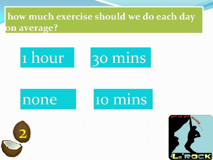 how much exercise should we do each day on average? 1 hour 30 mins