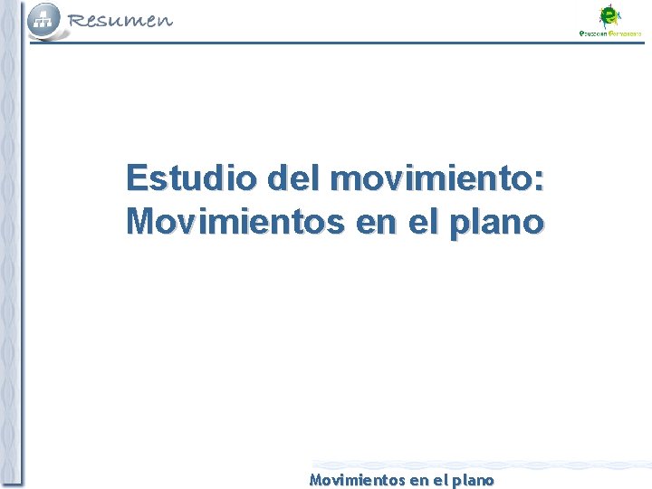 Estudio del movimiento: Movimientos en el plano 