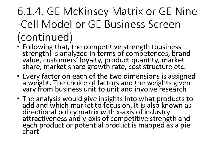 6. 1. 4. GE Mc. Kinsey Matrix or GE Nine -Cell Model or GE