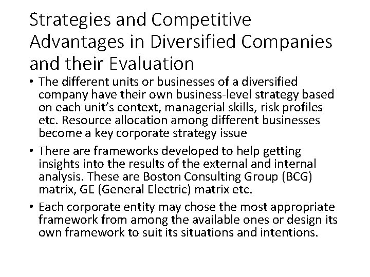 Strategies and Competitive Advantages in Diversified Companies and their Evaluation • The different units