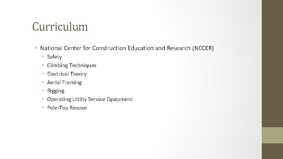 Curriculum • National Center for Construction Education and Research (NCCER) • • Safety Climbing