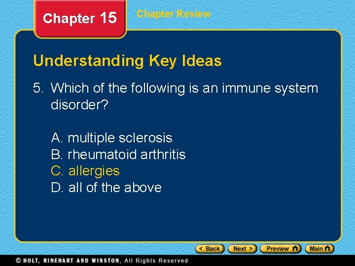 Chapter 15 Chapter Review Understanding Key Ideas 5. Which of the following is an